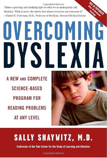 Overcoming Dyslexia: A New and Complete Science-Based Program for Reading Problems at Any Level