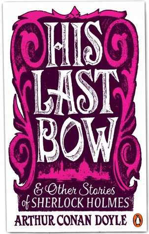 His Last Bow and Other Stories