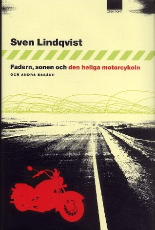Fadern, sonen och den heliga motorcykeln: Essäer (Hardcover)
