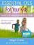 Essential Oils: Essential Oils For Kids (Parent’s Beginner Guide to Essential Oils and Aromatherapy) (Essential oils, essential for beginners guide weightless ... cats free books pocket reference good h)