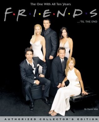 Friends 'til the End: The One With All Ten Years (Paperback)