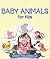 Baby Animals For Kids