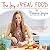 THE JOY OF REAL FOOD by Rowena Jayne