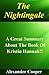 The Nightingale: A Great Summary About The Book Of Kristin Hannah!!( Bonus: Fun Quizzes About The Book!) (The Nightingale: A Great Summary, Along With ... A Novel, Book, Nightingale, Audiobook)