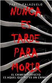Nunca es tarde para morir