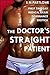The Doctor's Straight Patient