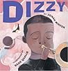 Dizzy by Jonah Winter