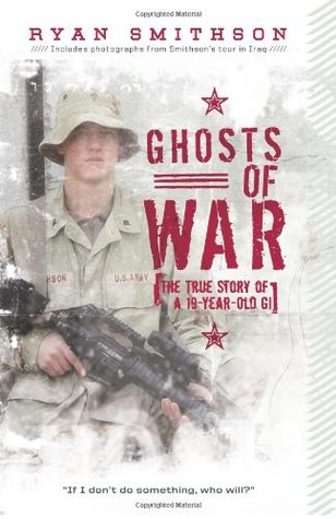 Ghosts of War: The True Story of a 19-Year-Old GI (Hardcover)