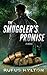 The Smuggler's Promise: Based On A True Story