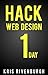 Hack Web Design in 1 Day by Kris Rivenburgh