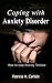 Coping with Anxiety Disorder: How to Stop Anxiety Tension