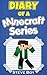 Minecraft: Diary of a Minecraft Series (An Unofficial Minecraft Book): Minecraft Books for Kids