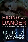 Hiding from Danger by Olivia Jaymes