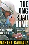 The Long Road Home by Martha Raddatz