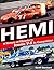 Hemi: A History of Chrysler's Iconic V-8 In Competition