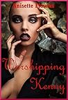 Worshipping Kenny by Anisette Flowers Worshipping Kenny by Anisette Flowers