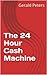 The 24 Hour Cash Machine: B...