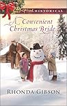 A Convenient Christmas Bride by Rhonda Gibson A Convenient Christmas Bride by Rhonda Gibson