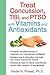 Treat Concussion, TBI, and PTSD with Vitamins and Antioxidants