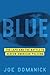 Blue by Joe Domanick