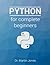 Python for complete beginners by Martin O. Jones