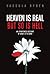 Heaven is Real But So is Hell by Vassula Ryden