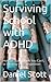Surviving School with ADHD: How to Study When You Can’t, or Destroy the Competition