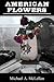 American Flowers by Michael A. McLellan