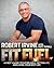Fit Fuel by Robert  Irvine