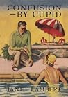 Confusion By Cupid by Janet Lambert