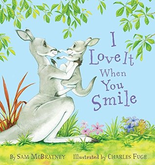I Love It When You Smile (Hardcover)