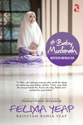 #Baby Muslimah : Bertatih Menuju Dia