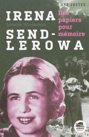 Irena Sendlerowa : Des papiers pour mémoire