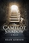 The Camelot Shadow by Sean  Gibson