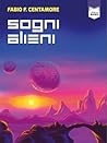 Sogni Alieni (Italian Edition)
