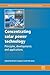 Concentrating Solar Power Technology: Principles, Developments and Applications (Woodhead Publishing Series in Energy Book 21)