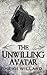 The Unwilling Avatar