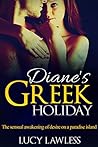 Diane's Greek Holiday: The sensual awakening of desire on a paradise island (Holiday love series Book 1)