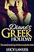 Diane's Greek Holiday by Lucy Lawless