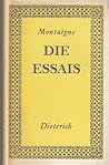 Die Essais. Ausge...