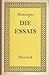 Die Essais. Ausgewählt, übertragen und eingeleitet von Arthur Franz