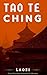 Tao Te Ching by Lao Tzu