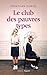 Le club des pauvres types by Jonathan Curiel