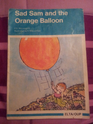 Sad Sam and the Orange Balloon