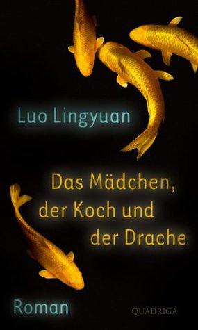 Das Mädchen, der Koch und der Drache (Hardcover)