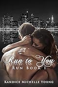 Run to You