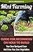 Mini Farming: Guide For Beginners On How To Build Your Own Backyard Farm And Grow Your Own Vegetables.: (Organic, mini farming free, mini farming for beginners, ... Homesteading and Urban Gardening Book 4)