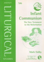 Infant Communion: The New Testament to the Reformation