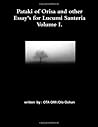 Pataki of Orisa and other Essay's for Lucumi Santeria Pataki of Orisa and other Essay's for Lucumi Santeria