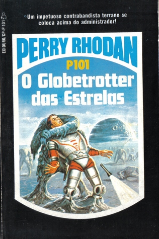 O Globetrotter das Estrelas (Perry Rhodan, Os Pos-bis, #101)